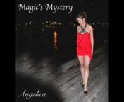 Magic&#39;s Mystery - Angelica (Original Music) by Angela Johnson Socan/BMInFrom the CD