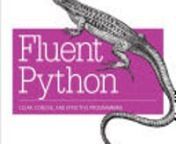 Fluent Python ebook at http://bit.ly/1SaboVA nAuthors Luciano Ramalho nnPython’s simplicity lets you become productive quickly, but this often means you aren’t using everything it has to offer. With this hands-on guide, you’ll learn how to write effective, idiomatic Python code by leveraging its best—and possibly most neglected—features. Author Luciano Ramalho takes you through Python’s core language features and libraries, and shows you how to make your code shorter, faster, and mor