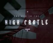 Opening credits for Amazon&#39;s hit show The Man in the High Castle based on a Philip K Dick &#39;what if&#39; novel.In an alternate history what if the Nazis beat the Allied forces and took over the USA?