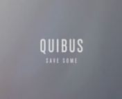 First video for the first single of Quibus&#39; &#39;Save Some&#39; EP that released on the 23rd of July on internationally critically acclaimed electronica label Shipwrec. nnWatch on Vimeo:nhttps://vimeo.com/185047262nSocials:nhttps://www.facebook.com/Quibusmusic/nhttp://soundcloud.com/quibusnhttps://open.spotify.com/artist/55rti...nhttps://www.instagram.com/quibussounds/nnThe single and proud name-bearer of the EP is &#39;Save Some&#39;, a dark melancholic 4x4 track, enchanted by the spell of GOSTO&#39;s vocals.nnQui