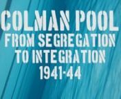 Colman Pool: From Segregation to Integration, 1941-44 from japanese boys swim