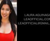 Laura Aguinaga Voice Over ReelnnLaura AguinaganLEAOFFICIAL@GMAIL.COMnhttp://www.leaofficial.com/nhttp://www.imdb.com/name/nm2907014nhttps://www.facebook.com/Laura-Aguinaga-ActressWriter-and-Director-106891499363951/nnLaura Aguinaga is a Puerto Rican/Peruvian woman native to Queens, New York.nAfter graduating from the New York Film Academy, Laura was soon cast as Isabel in Blue Knight: a short film starring Peter Greene and written &amp; directed by Mark Anthony which recently won the award of Me