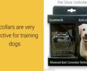 Garmin offers a great line of dog collars, including bark limiting, training and tracking collars. Each has many features that make it easier for dog owners to train dogs, whether they are hunting dogs or household pets. The features may be a little confusing so Pet Store Unlimited explains what some of the top features mean.nGarmin dog collars are top choices when you are comparing e-collar brands. To learn more about the Garmin line and the available products, visitstores.ebay.com/pet-store-