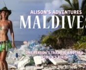 www.alisonsadventures.com nAloha! I’m Alison Teal, a female Indiana Jones with a cause, a camel, and a pink eco surfboard. My Alison’s Adventures film series shares global secrets of survival and sustainability. Journey with me to exotic and mysterious cultures around the world!nnIn Alison’s Adventures Maldives, I returned to the island where I survived Discovery Channel’s Naked and Afraid, and created a comedic short about a serious global issue. nnCROWDFUNDING:nIf you enjoy my free fil