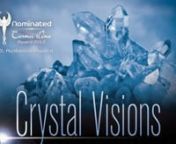 Watch full movie on http://crystalvisions-film.comnn“Crystal Visions” - The Power of Gemstones - is a feature documentary about crystals and gemstones, their energetic and scientific properties. The film is produced by Silvia Dantchev and Minghao Xu.nnCrystals and gemstones have fascinated and accompanied mankind since recorded history and stories go even further back to the times of Atlantis. In this documentary 6 experts share their knowledge and unique perspective about the oldest inhabit