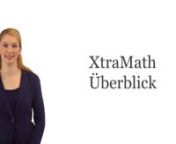 Ein schneller Überblick über das webbasierte Programm von XtraMath zum Üben von Rechenaufgaben.
