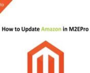 https://understandinge.com/magento-tutorials/nnIn this Magento Basics tutorial, you&#39;ll gonna learn how to update Amazon in M2EPro.nnIn Magento Admin, you might see a message saying