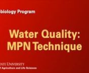 This video is about Water Quality: MPN Technique