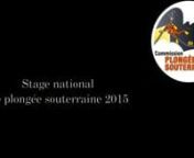 Stage national de plongée souterraine 2015 organisé par l&#39;EFPS à Gréalou