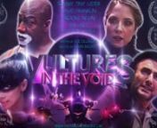 Vultures in the Void is a science fiction short film starring Tiny Lister (Fifth Element, The Dark Knight), David Franklin (Farscape, The Matrix Reloaded), Brooke Nevin (Breakout Kings, Chicago Fire), and Bai Ling (The Crow, Sky Captain and the World of Tomorrow) with Raphael Sbarge (Mass Effect, Once Upon a Time). It is written by Joe Ollinger and directed by Arvin Bautista.nnWatch the full film here: http://amzn.to/2fnNpIhnnSynopsis:nA convoy escorting a Consortium freighter carrying precious