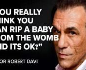 This is POWERFUL. Watch actor Robert Davi share his heartbreak about the cruelty of New York&#39;s new late-term abortion law.