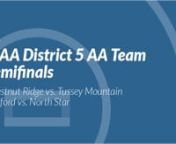 2019 PIAA District 5 AA Team Wrestling Championship: Semifinals from ＰＩＡＡ