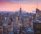 Liberty - New York City Timelapse 4K from my kid world