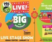 PBS KIDS Live! Really BIG tiny Adventure Presented by Zappos AdaptivennPBS KIDS, the number one educational media brand for children, is proud to present their first ever live theatrical touring stage event. PBS KIDS Live Really BIG tiny Adventure presented by Zappos adaptive is more then a show. Fun, learning, and exploration begin as soon as you arrive with an in-lobby experience for the whole family. Favorite PBS KIDS characters from Arthur, Nature Cat, Ready Jet Go!, Princess Presto and Supe