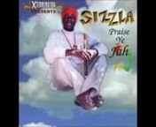 Sizzla Praise Ye Jah [Full Album] from sizzla praise ye jah album