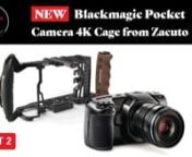 This #ZacutoLive episode is all about the new Blackmagic Pocket Camera 4K. Part 2 is all about the New Zacuto Cage for the BMPCC 4K. Our Head Designer, Jens Bogehegn, walks us through his process for creating the cage, why he included certain features, and how a lot of the design is based on YOUR feedback from our other cages!nnWatch Part 1 all about the camera with Marco Solorio here https://vimeo.com/306262642nnnThe cage is coming to the Zacuto store and your local Zacuto dealer in January 201