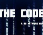 The Code (2018) - A BD Network FilmnnCast:nJonah BonesteelnPatrick FlaglernWill WestbrocknCaleb LaFunornJessie ReecenAlanna Rose ChiappininnWritten, Directed, and Edited by: nBen DentonnnCinematography by: nBen DentonnnMotion Graphics made by:nBen DentonnnMusic By: nBen DentonnnProduced By: nBD Network Films INC.nnTHE CODE- A BD Network Filmn#TheCodeMovie2018nnIMDb:nhttp://www.imdb.com/title/tt7435934/?ref_=nv_wl_img_1
