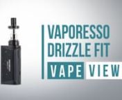 Vaporesso Drizzle Fit: https://www.vapesuperstore.co.uk/products/vaporesso-drizzle-fit-kitnnThe Drizzle Fit by Vaporesso was designed with new vapers in mind. One button design makes using the Drizzle Fit a breeze. nnThere’s no overcomplicated menu system to navigate through, just use the button to switch it on/off, fire up your mod and select your wattage mode. The LED indicator lets you know which mode you’re in. Green is 13 watts, blue is 9 watts and red is 7 watts. nnThe tank features a