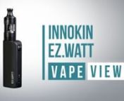 Innokin EZ Watt Kit: https://www.vapesuperstore.co.uk/products/innokin-ez-watt-vape-kitnnThe EZ Watt Kit by Innokin is a simple to use vape device ideal for beginners transitioning from traditional cigarettes. The kit is ergonomic and lightweight design with no confusing display menu. nnThe mod boasts a 1500mah internal battery and 3 wattage levels; low level 13-14 watts, medium level of 16-118 watts and a sub ohm level of 30-35 watts if you want to chuck some clouds. nnPaired with the mod is th