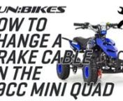 This is a guide video on how to change the brake cable for the FunBikes 49cc Kids Mini Quad Bike.nnTools needed for this build are:nAllen Keys sized: 5nnThe Brake cable is available from https://www.funbikes.co.uk/p1337_funbikes-96-petrol-mini-quad-front-brake-cable