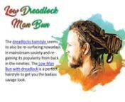 Man buns are the cool and trending style this season but are also getting highly common. There are many styles to choose from. Low Man Bun Hairstyle is one those amazing hairstyles for man to try.nhttp://www.theunstitchd.com/grooming/low-man-bun/