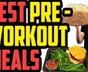 FREE 6 Week Challenge: http://bit.ly/2RdX9Dy?utm_source=vime&amp;utm_term=beforennTIMESTAMPS:n#1 Best Pre Workout Meal: Bananas 1:19n#2 Best Pre Workout Meal: White Rice &amp; Brown Rice 1:38n#3 Best Pre Workout Meal: Oats 2:07n#4 Best Pre Workout Meal: 100% Whole Wheat or Brown Rice nPasta 2:26n#5 Best Pre Workout Meal: Whole Grain Bread 2:48n#6 Best Pre Workout Meal: Baked Potato 3:01n#7 Best Pre Workout Meal: Green Smoothie with Fruit 3:22n#8 Best Pre Workout Meal: Ezekiel, Turkey or Ch