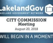 To search for an agenda item use CTRL+F (on PC) or Command+F (on MAC)nPLAY video and click on the item start time example: ( 00:00:00 )nnClick on Read More Now (Below)nnLink to related Agenda:nhttp://www.lakelandgov.net/Portals/CityClerk/City%20Commission/Agendas/2018/08-20-18/08-20-18%20Agenda.pdfnn(00:00:00)nPRESENTATIONS - LLIA Master Plan Update (Gene Conrad, Airport Director)n(00:32:10)n- Florida Association of Housing and Redevelopment Officials (FAHRO) 2018 HousingnAuthority of the Year A