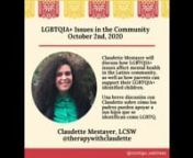 Claudette Mestayer will discuss how LGBTQIA+ issues affect mental health in the Latinx community, as well as how parents can support their LGBTQIA+ identified children. nnUna breve discusión con Claudette sobre cómo los padres pueden apoyar a sus hijos que se identifican como LGBTQ.nnResources: nLatinx LGBTQ Youth Report: https://assets2.hrc.org/files/images/blog/HRC_Latinx_Youth_Report_2018.pdf?_ga=2.116780998.1126185735.1569406789-795421779.1565953873nnBe True and Be You: Basic Mental Health