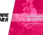 gameLover 014 Semana del 11 al 20 de Septiembre de 2020 from wwe al