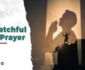 God’s Word instructs us to be watchful in prayer. Learn what this means and how to practice this. We discuss 3 things to be watchful about and 4 areas to be watchful over, in prayer.nnDownload sermon notes from: https://apcwo.org/resources/sermons/message/watchful-in-prayer nnPlease join us as we praise and worship our dear Lord, from wherever you are. Watch our online Sunday Church service stream every Sunday at 10:30am (Indian Time, GMT+5:30). Anointed worship, WordCMRRA, ASCAP, CD Baby Sy