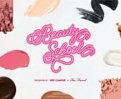 We are beyond thrilled to announce our latest and most epic virtual event yet: Beauty School. nnSo grab your beauty bags, and get ready to tune in and learn alllllll of the latest beauty tips and trends from the experts. The event will be hosted by Her Campus co-founder, Annie Wang, so you know it’s going to be amazing.nnThroughout the event, you&#39;ll have the chance to hear directly from Jerrod Blandino, the founder of our presenting sponsor, Too Faced, and from celebrity makeup artists who wil