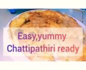 KERAL SPECIAL EASY HOMEMADE CHATTIPATHIRI - ADIPOLI TASTY CHATTIPATHIRI - INDIAN EVENING SNACK.