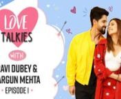 We are back with the third season of Love Talkies. The first episode for the show features the ever-gorgeous Ravi Dubey and Sargun Mehta. The two have been giving us all couple goals for the longest time and we finally managed to get them to share their love story, proposal, how romantic are they. They also opened up on their music video with Badshah Toxic. The couple nailed the Bingo test and also spilled some beans. WATCH.