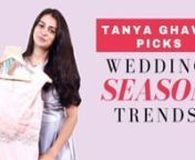 Celebrity stylist Tanya Ghavri is the lady behind the amazing styles we see on Kareena Kapoor Khan, Freida Pinto, Karisma Kapoor, Katrina Kaif, Disha Patani and more! nnAs the festive and wedding season is approaching we decided to get in touch with the style genius Tanya Ghavri and ask her to give the Pinkvilla viewers some options for the wedding season. nnFrom what to wear on your engagement party, Mehndi to Sangeeta, wedding, reception and cocktail Tanya has carefully curated a wardrobe just