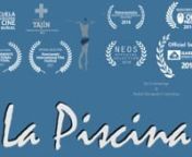 La Piscina / The Pool (México, 2016) *English SubtitlesnShort FilmnDrama, FictionnAspect Ratio 4:3nFacebook: https://www.facebook.com/LaPiscinaShortFilm2016/nProduction Company: Escuela Veracruzana de Cine Luis Buñuel (http://www.veracruzanadecine.com)nnSynopsis:nn