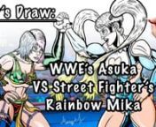 Is Street Fighter ready for Asuka? 1st Fan art of the year of WWE&#39;s Asuka (formerly Kana while Wrestling in Japan, real name Kanako Urai) locking arms with Street Fighter&#39;s Rainbow Mika. Muscle Spirit vs Empress of Tomorrow.nMusic usedn“Street Fighter Alpha 3 Rainbow ofnThe Ring REmix” by Hyde 209 VGM Remixernhttps://www.youtube.com/watch?v=zbiXDJ6g2w8n“Street Fighter V R. Mikan(Epic Rock Cover)” by Little V Millsnhttps://www.youtube.com/watch?v=N5YQK8-o0LI