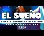 *ALL RIGHTS BELONG TO THE RIGHTFUL OWNERS OF THIS TRACK.nVIDEO MADE FOR ENTERTAINMENT PURPOSES ONLY. COPYRIGHT INFRINGEMENT IS NOT INTENDED*nnEternal Taal are proud to introduce UK’s first Asian, Female drumming band to have released a percussions rendition of Diljit Dosanjh’s 2017 hit song, El Sueño. An inspiring Dholki player - Parv Kaur, a vibrant Dhol Player - Sangeeta Kohli, a dexterous Tabla player - Leena Khagram and a resolute Drum kit player - Jaipreet Kaur have come together to cr