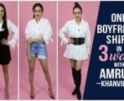 Amruta Khanvilkar loves experimenting with her style and in this fun video with Pinkvilla she shows us three ways in which you can style your oversized shirt, shirt dress or boyfriend&#39;s shirt. nnRecently had a sleepover at your bae&#39;s place? Now you are clueless on what to wear due to lack of clothes! Well, we are here to your rescue! Amruta Khanvilkar shows us three cool and distinctively different ways in which you can style your oversized shirt. nnFrom a grunge look with a corset belt and thig