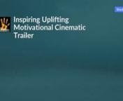 ✔️ Get License here: nhttps://audiojungle.net/item/inspiring-cinematic-trailer/11780238?ref=templatesbravonnnnnnCheck out my TRENDING WEEKLY TOP SELLER track with 50% discountnnInspiring cinematic adventure trailer music &#124; Background music for medianFilms, videos, games, presentation, commercials, slideshow, advertisingnnThis is a deep, epic, inspirational and motivational cinematic track performed with orchestra and hybrid instruments. Calm Intro with soft violins and emotional cello melody