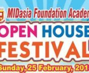 Open House Festival 2018 organized by MIDasia Foundation Academy, North Karachi.nDated: 25 February, 2018nVenue: MIDasia Foundation Academy, North Karachi.nnMIDasia Foundation AcademynST 19, Sector 5C/3, Shahrah-e-Parveen Shakir,nPower House, North Karachi, Karachi-75850.nnPhone: (021) - 3696 0012, (021) - 3696 0013nEmail: info@midasia.edu.pknWebsite: www.midasia.edu.pk