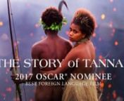 2017 Academy Award® Nominee - Best Foreign Language FilmnnThis is the story of the unique way in which Tanna was made.The film is based on a true story and performed by the people of Yakel in Vanuatu.nnTANNA is based on a true story and performed by the people of Yakel in Vanuatu.nTanna is set in the South Pacific where Wawa, a young girl from one of the last traditional tribes, falls in love with her chief’s grandson, Dain. When an intertribal war escalates, Wawa is unknowingly betrothed a