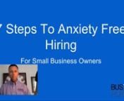 7 Steps To Anxiety-Free Hiring For Small BusinessnnnHiring can bring huge value to a business owner who wants to stop spending so much time putting out fires working IN their business and begin enjoying the freedom of working ON their business.nnnHiring can also be VERY expensive if not poorly.nnnRecent data has shown us that if an employee leaves your business for any reason, it will usually cost the business somewhere around &#36;3k-&#36;25k in turnover expense.nnnThat is significant and well wo