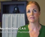 Mary-Alice Quinn is a Clinical Ayurvedic Practitioner. In this