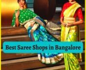 Silk saree shops in Bangalore are very popular as the silk saree is a very sought after garment. Bangalore has the best silk in India. Consequently, women prefer to opt for sarees for special occasions such as weddings, evening parties and religious ceremonies.nnThe saree definitely helps women of all age groups stand out from the western dresses-clad crowd. After all, nothing beats the grace and glamour of this popular ethnic wear.nnHave you come across any fisherwomen in coastal India? Anythin