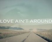 LOVE AIN'T AROUND LYRIC VIDEO.mp4 from www songs mp4