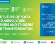 A new report by the UN Food and Agriculture Organization (FAO) on “The Future of Food and Agriculture: Drivers and Triggers for Transformation” aims to inspire strategic thinking and actions to transform agrifood systems toward a sustainable, resilient, and inclusive future.nnThe report analyses current and emerging drivers of agrifood systems and their possible future trends, including the issues at stake and the threats and problems facing future food production and consumption.nnThis poli
