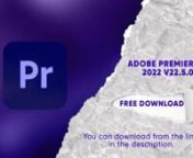 Google Drive Download Link: https://cuty.io/uIxOnVersion: v22.5.0.62 nnFree Download Adobe Premiere Pro CC 2022 Preactivated Offline Installer For Windows [Torrent + Direct Download Links] is the leading video editing software for Movie, TV and Web.nnOverview of Adobe Premiere Pro CC 2022 for WindowsnAdobe Premiere Pro CC for Windows PC delivers breakthrough video production performance so you can work significantly faster with the revolutionary native 64-bit GPU-accelerated Adobe Mercury Playba