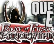 QUÉ ES PRINCE OF PERSIA: WARRIOR WITHIN? from prince of persia warrior within game for sam be