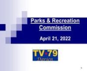 Parks &amp; Rec Commisssion4-21-2022nnAGENDA:http://www.darienct.gov/filestorage/28565/29473/82394/82396/82400/HHRBC_Agenda_04-21-22pdf.pdf