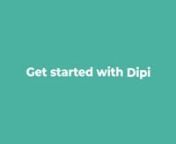 Get started with Dipi from dipi